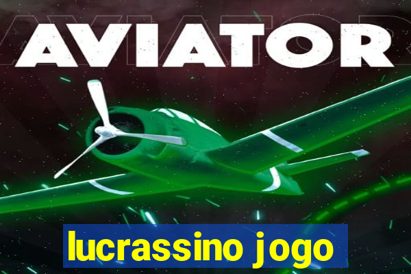 lucrassino jogo